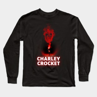 charley crocket flame on Long Sleeve T-Shirt